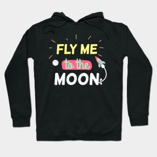 Fly me to the moon Hoodie